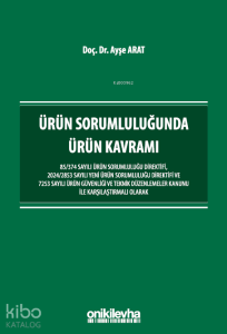 Ürün Sorumluluğunda Ürün Kavramı