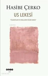 Us Lekesi; Filozoflar ve Kralların Ölüm Dansı