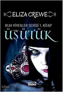 Üşütük Ruh Yiyenler Serisi 1