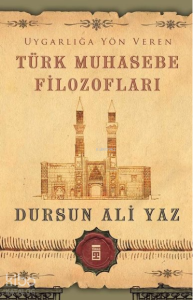 Uygarlığa Yön Veren Türk Muhasebe Filozofları