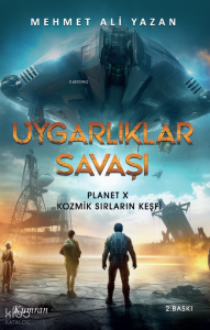 Uygarlık Savaşı 1;Planet X Kozmik Sırların Keşfi