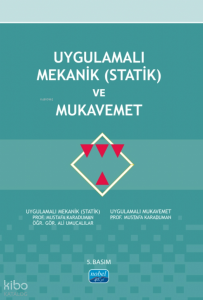 Uygulamalı Mekanik (Statik) ve Mukavemet