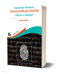 Uygulamalı Örneklerle Farklılaştırılmış Öğretim  Yöntem ve Teknikleri