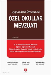 Uygulamalı Örneklerle Özel Okullar Mevzuatı