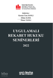 Uygulamalı Rekabet Hukuku Seminerleri 2022