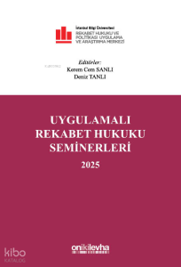 Uygulamalı Rekabet Hukuku Seminerleri 2025