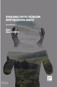 Uygulamalı Sosyal Bilimlerin Disiplinlerarası Analizi
