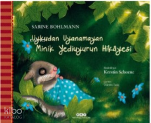 Uykudan Uyanamayan Minik Yediuyurun Hikâyesi