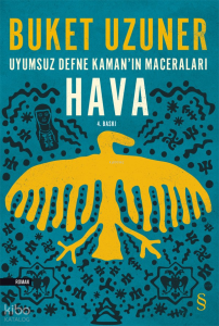 Uyumsuz Defne Kaman'ın Maceraları - Hava