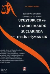 Uyuşturucu ve Uyarıcı Madde Suçlarında Etkin Pişmanlık