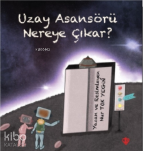 Uzay Asansörü Nereye Çıkar
