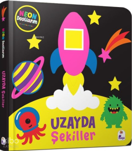 Uzayda Şekiller (Ciltli);Neon Dostlarım