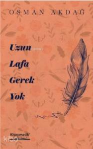 Uzun Lafa Gerek Yok