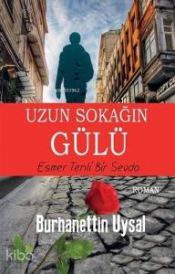 Uzun Sokağın Gülü Esmer Tenli Bir Sevda