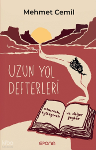 Uzun Yol Defterleri;Okumak, İyileşmek ve Diğer Şeyler