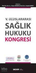 V. Uluslararası Sağlık Hukuku Kongresi
