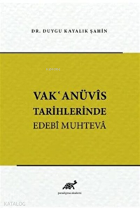 Vak'anüvis Tarihlerinde Edebi Muhteva