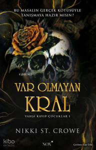 Var Olmayan Kral;Vahşi Kayıp Çocuklar 1