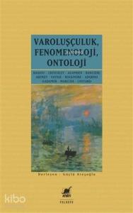 Varoluşçuluk Fenomenoloji Ontoloji