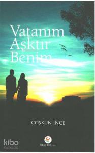 Vatanım Aşktır Benim