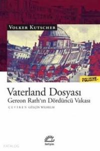Vaterland Dosyası; Gereon Rath'ın Dördüncü Vakası