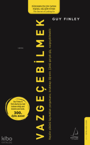 Vazgeçebilmek;Sınırların Kadar Özgürsün