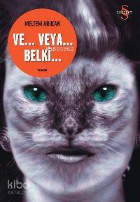 Ve... Veya... Belki...