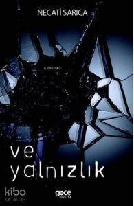 Ve Yalnızlık