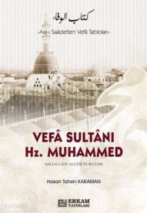Vefa Sultanı Hz.Muhammed