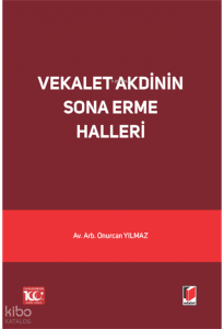 Vekalet Akdinin Sona Erme Halleri