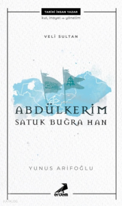 Veli Sultan Abdülkerim Satuk Buğra Han