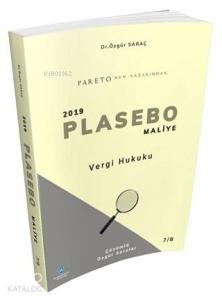 Vergi Hukuku - 2019 Plasebo Maliye