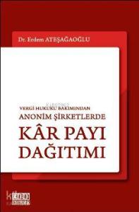 Vergi Hukuku Bakımından Anonim Şirketlerde Kâr Payı Dağıtımı