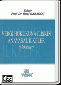Vergi Hukukuna İlişkin Anayasal İlkeler