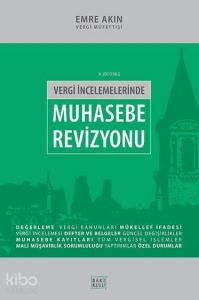Vergi İncelemelerinde Muhasebe Revizyonu