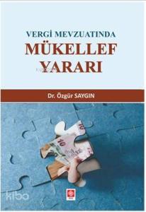 Vergi Mevzuatında Mükellef Yararı