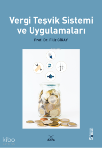 Vergi Teşvik Sistemi Ve Uygulamları