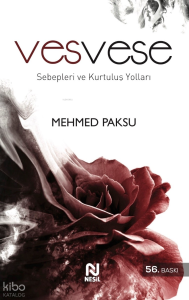 Vesvese; Sebepleri ve Kurtuluş Yolları