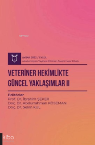 Veteriner Hekimlikte Güncel Yaklaşımlar II ( Aybak 2022 Eylül )