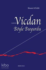 Vicdan Böyle Buyurdu