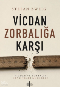 Vicdan Zorbalığına Karşı