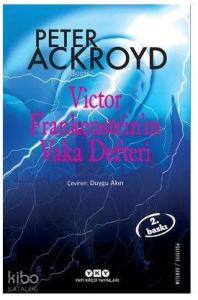Victor Frankenstein'ın Vaka Defteri