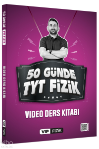 VİP Fizik 50 Günde TYT Kampı Video Ders Kitabı