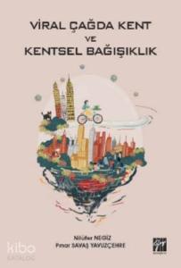 Viral Çağda Kent ve Kentsel Bağışıklık