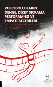 Voleybolcuların Denge, Dikey Sıçrama Performansı ve Empati Becerileri