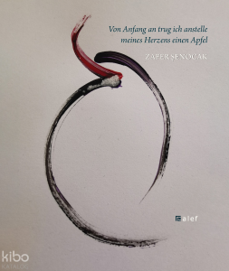Von Anfang an trug ich anstelle meines Herzens einen Apfel