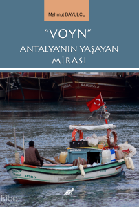 “Voyn” Antalya'nın Yaşayan Mirası