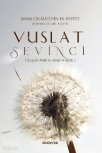 Vuslat Sevinci Büşra'l-Keib bi-Likai'l-Habib