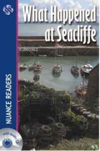 What Happened at Seacliffe; Nuance Readers Level4
