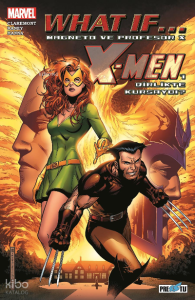 What If? Magneto ve Profesör X, X-Men’i Birlikte Kursaydı?